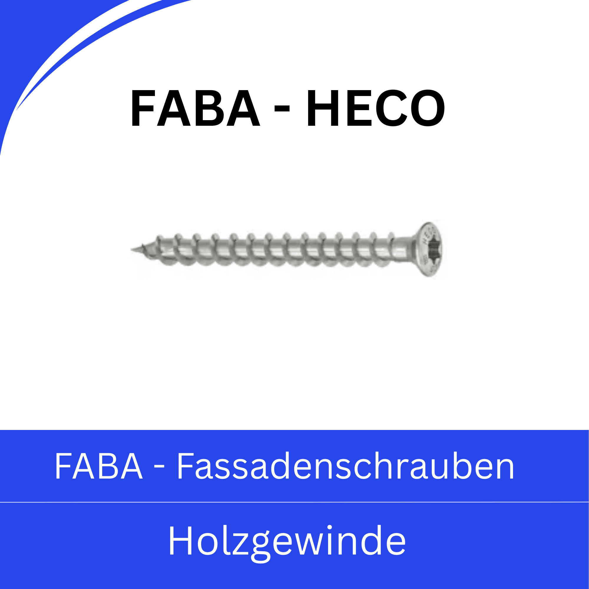 Bild von FABA-HECO Fassadenschrauben (Holzgewinde)